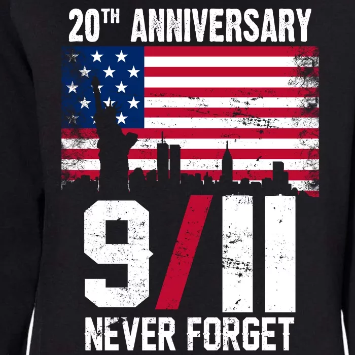 20th Anniversary Never Forget 9/11 September 11th Womens California Wash Sweatshirt