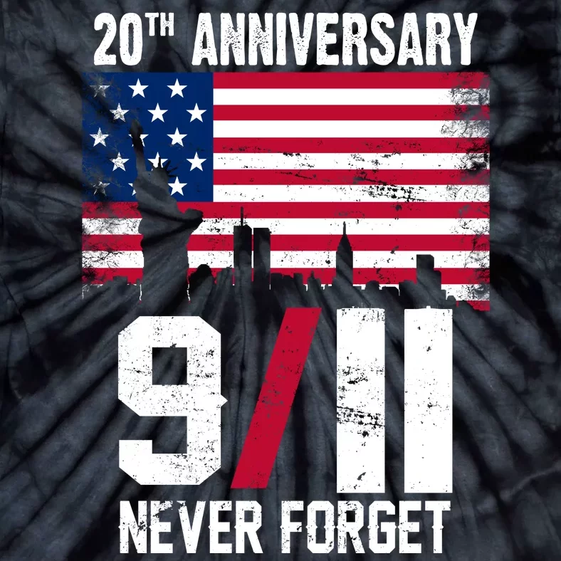 20th Anniversary Never Forget 9/11 September 11th Tie-Dye T-Shirt