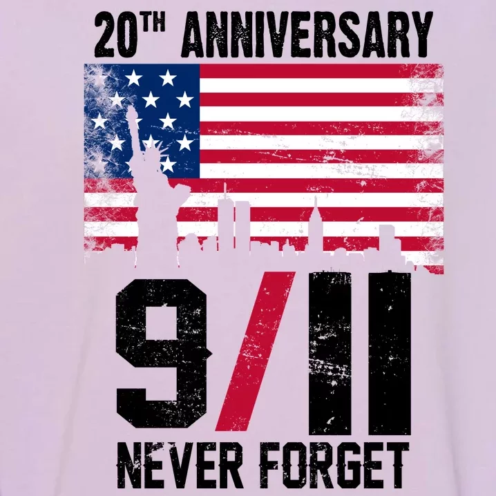 20th Anniversary Never Forget 9/11 September 11th Garment-Dyed Sweatshirt