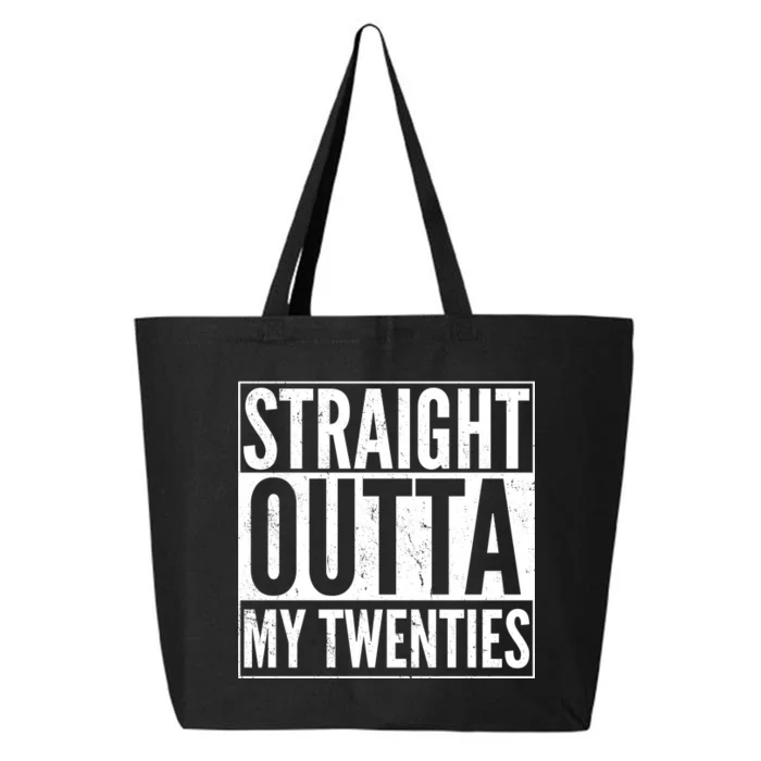 20th Birthday - Straight Outta My Twenties 25L Jumbo Tote