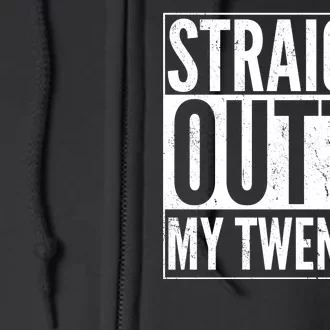 20th Birthday - Straight Outta My Twenties Full Zip Hoodie