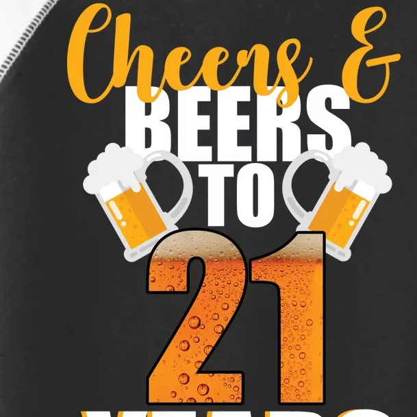 21st Birthday Cheers & Beers To 21 Years Toddler Fine Jersey T-Shirt