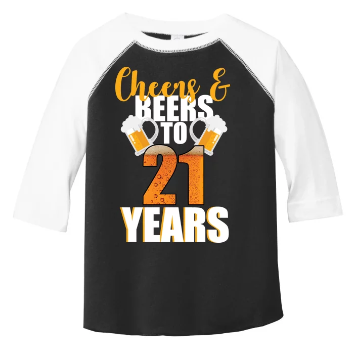 21st Birthday Cheers & Beers To 21 Years Toddler Fine Jersey T-Shirt