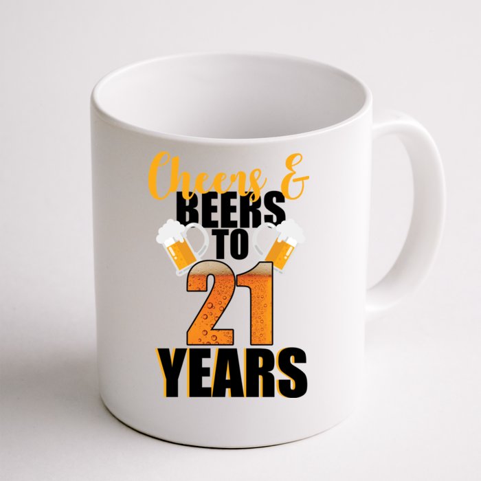 21st Birthday Cheers & Beers To 21 Years Front & Back Coffee Mug