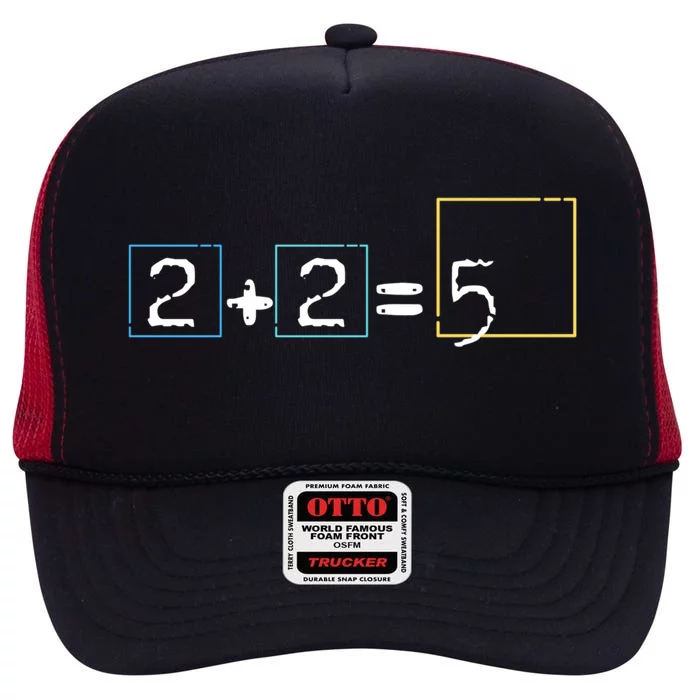 2+2=5 High Crown Mesh Trucker Hat