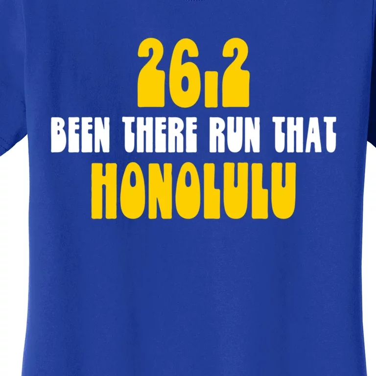 26 2 Been There Run That Marathon Runners Honolulu Funny Gift Women's T-Shirt