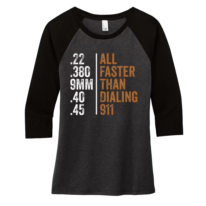 .22 .380 9mm .40 .45 Guns Lovers All Faster Than Dialing 911 Women's Tri-Blend 3/4-Sleeve Raglan Shirt