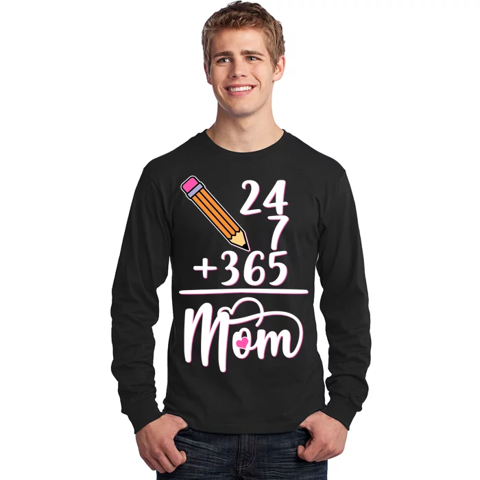 24 7 365 Days Mom Long Sleeve Shirt