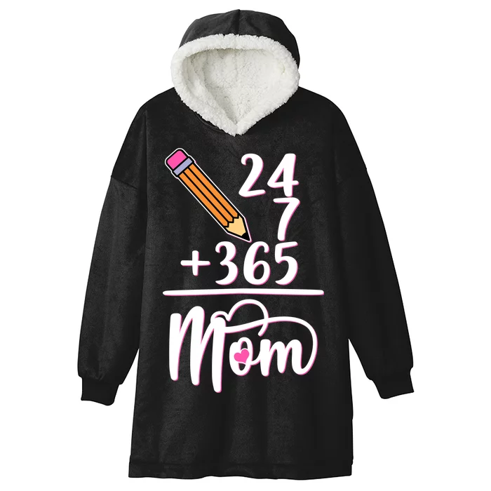 24 7 365 Days Mom Hooded Wearable Blanket