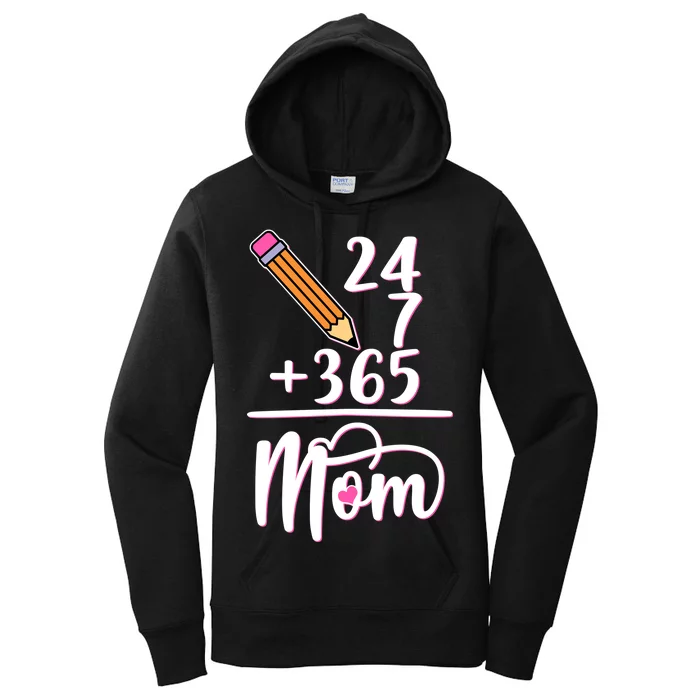 24 7 365 Days Mom Women's Pullover Hoodie