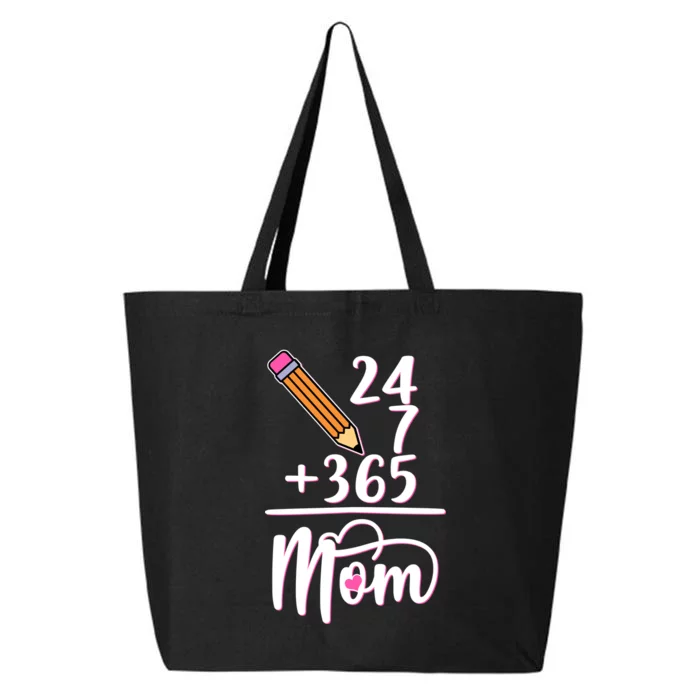 24 7 365 Days Mom 25L Jumbo Tote