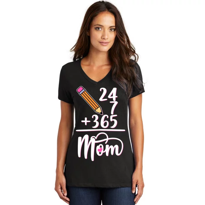 24 7 365 Days Mom Women's V-Neck T-Shirt