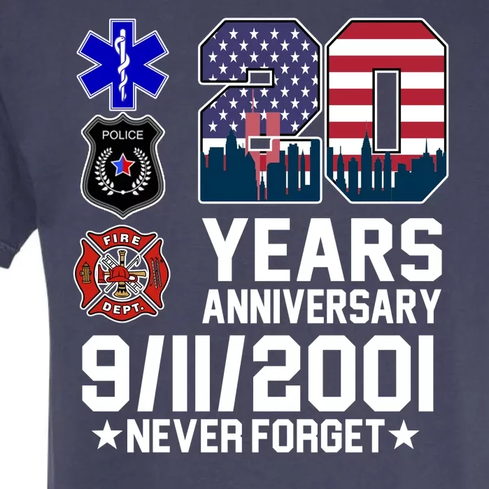 20th Anniversary 9/11/2001 Never Forget 911 Garment-Dyed Heavyweight T-Shirt