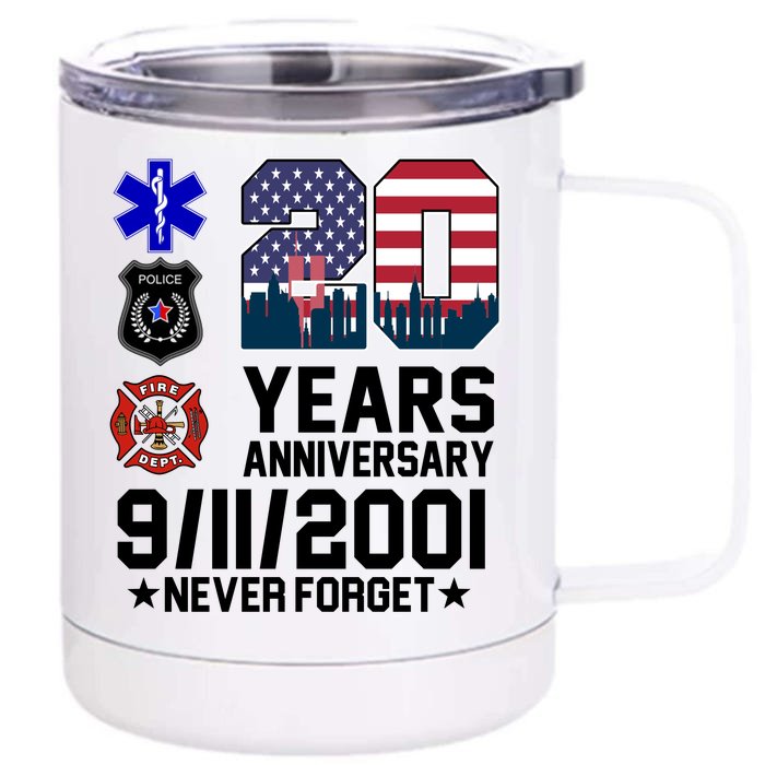 20th Anniversary 9/11/2001 Never Forget 911 Front & Back 12oz Stainless Steel Tumbler Cup