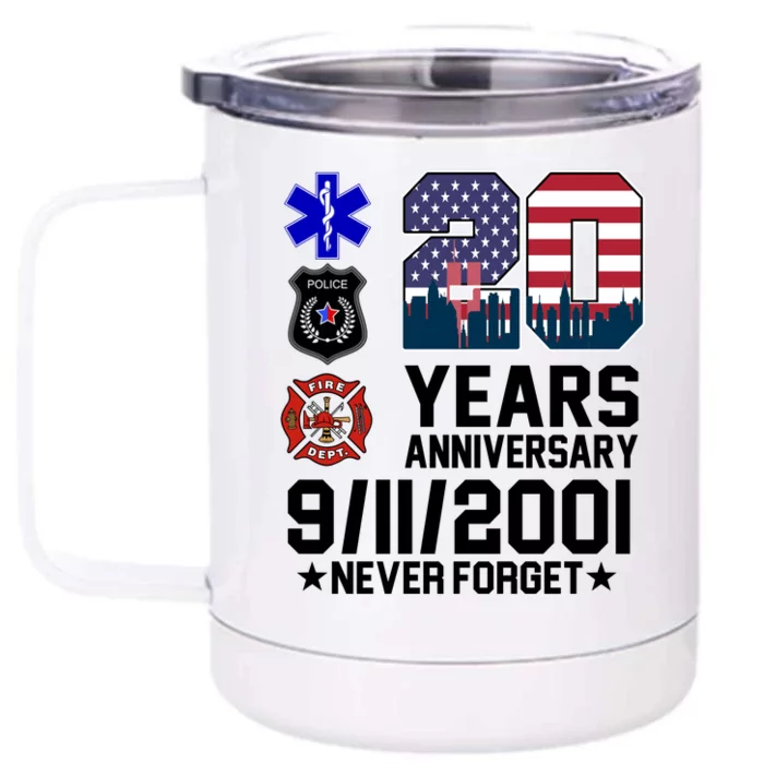 20th Anniversary 9/11/2001 Never Forget 911 Front & Back 12oz Stainless Steel Tumbler Cup