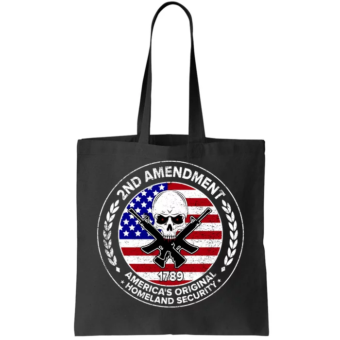 2nd Amendment America's Original Homeland Security 1789 Tote Bag