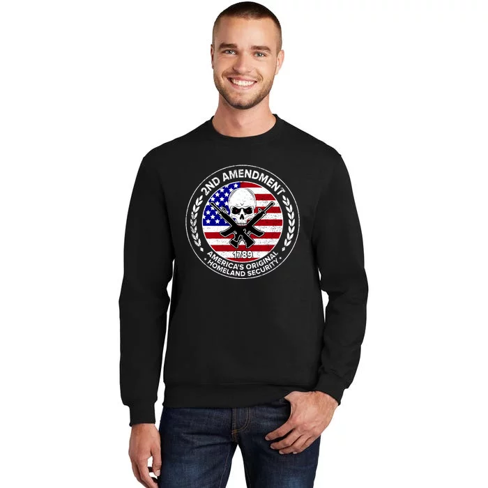 2nd Amendment America's Original Homeland Security 1789 Tall Sweatshirt