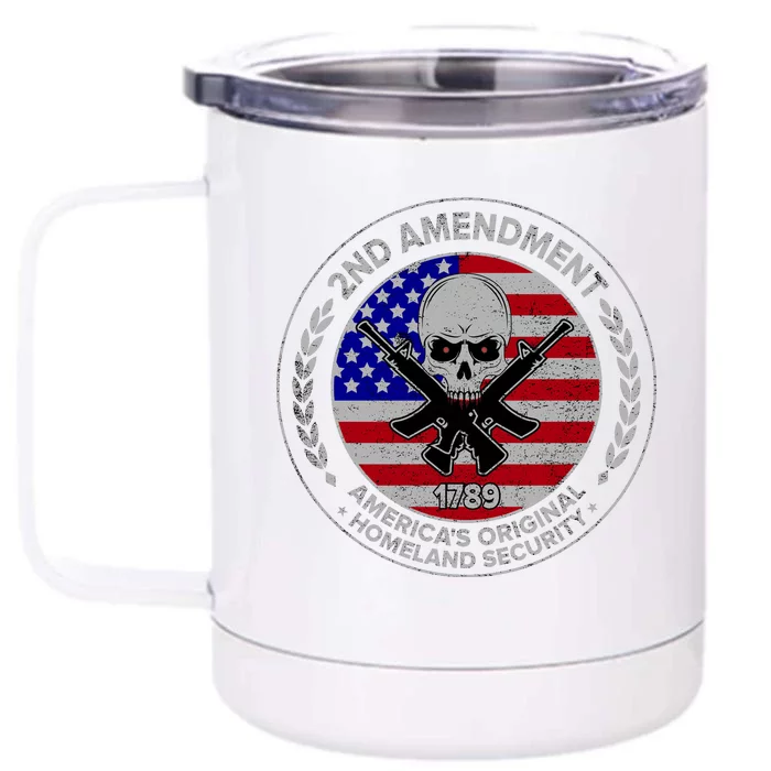 2nd Amendment America's Original Homeland Security 1789 Front & Back 12oz Stainless Steel Tumbler Cup