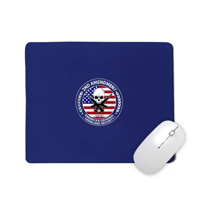 2nd Amendment America's Original Homeland Security 1789 Front And Back Front & Back Mousepad