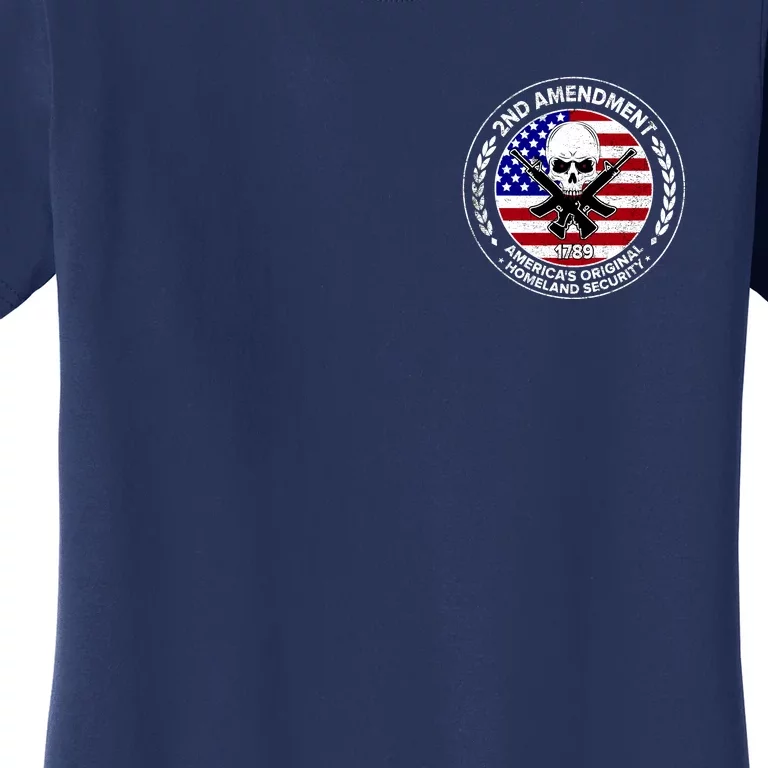 2nd Amendment America's Original Homeland Security 1789 Front And Back Front & Back Women's T-Shirt