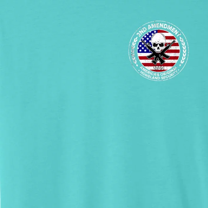 2nd Amendment America's Original Homeland Security 1789 Front And Back Front & Back ChromaSoft Performance T-Shirt