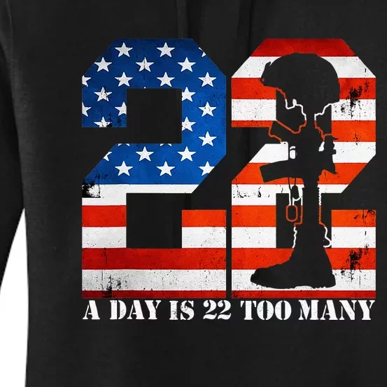 22 A Day Is 22 Too Many Veteran Lives Matter Help Veterans Women's Pullover Hoodie