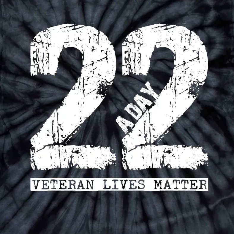 22 A Day Veteran 22 A Day Veteran Suicide Tie-Dye T-Shirt