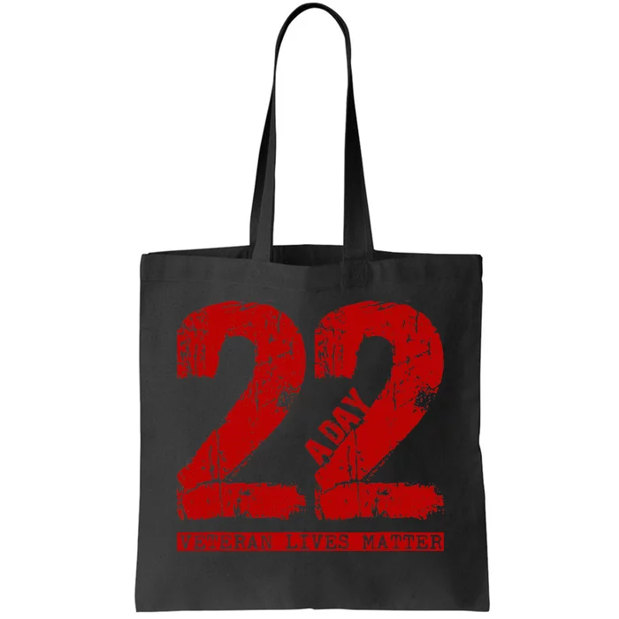 22 A Day Veteran 22 A Day Veteran Suicide Tote Bag