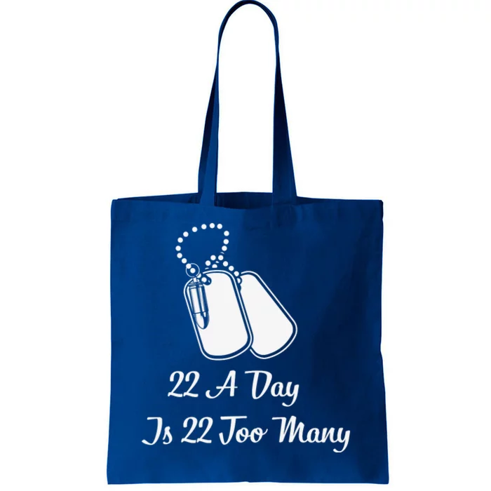 22 A Day Is 22 Too Many Veteran Lives Matter USA Flag Tote Bag