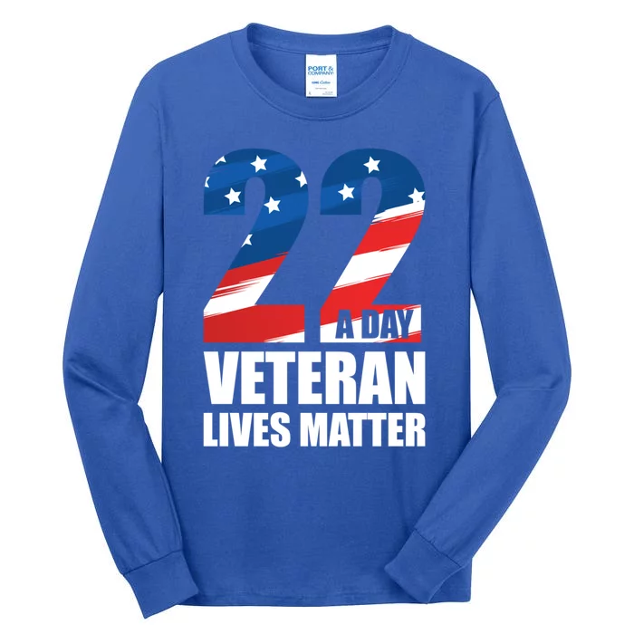 22 A Day Veteran Lives Matter Us Veterans Ptsd Awareness Meaningful Gift Tall Long Sleeve T-Shirt