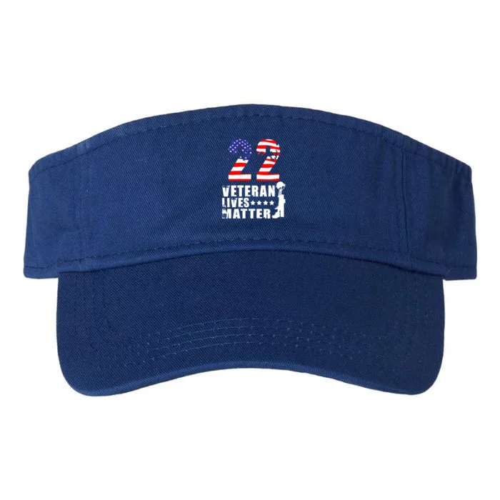 22 A Day Veteran Lives Matter I Veterans Day 2021 Honoring Gift Valucap Bio-Washed Visor