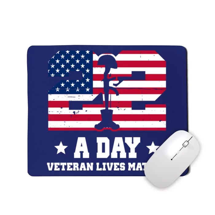 22 A Day Veteran Lives Matter Mousepad