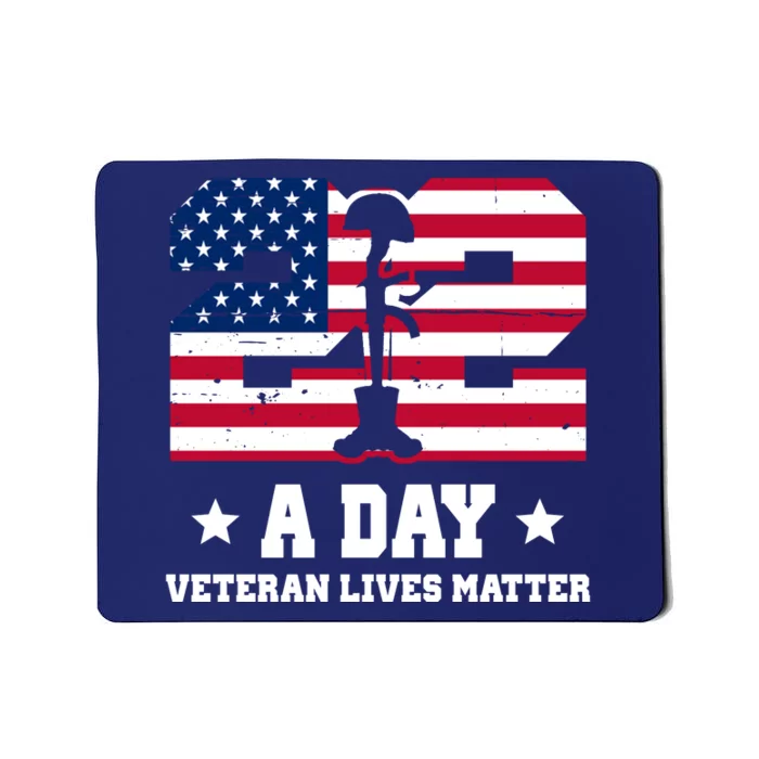 22 A Day Veteran Lives Matter Mousepad