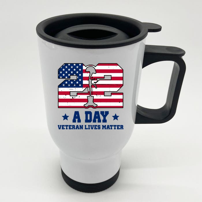 22 A Day Veteran Lives Matter Front & Back Stainless Steel Travel Mug