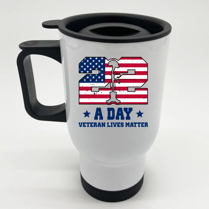 22 A Day Veteran Lives Matter Front & Back Stainless Steel Travel Mug