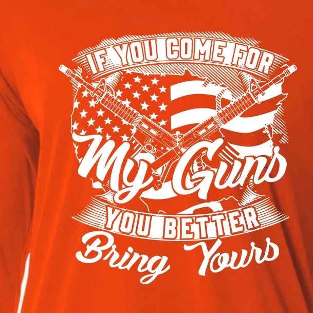 2nd Amendment If You Come For My Guns You Better Bring Yours Cooling Performance Long Sleeve Crew