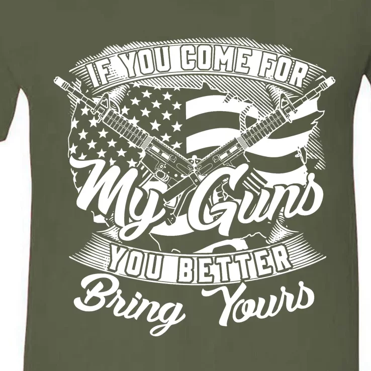 2nd Amendment If You Come For My Guns You Better Bring Yours V-Neck T-Shirt