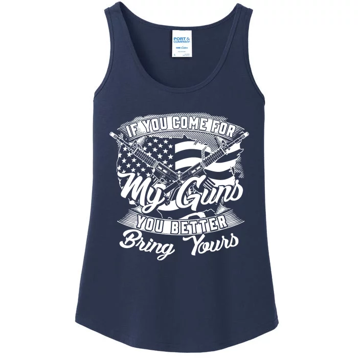 2nd Amendment If You Come For My Guns You Better Bring Yours Ladies Essential Tank