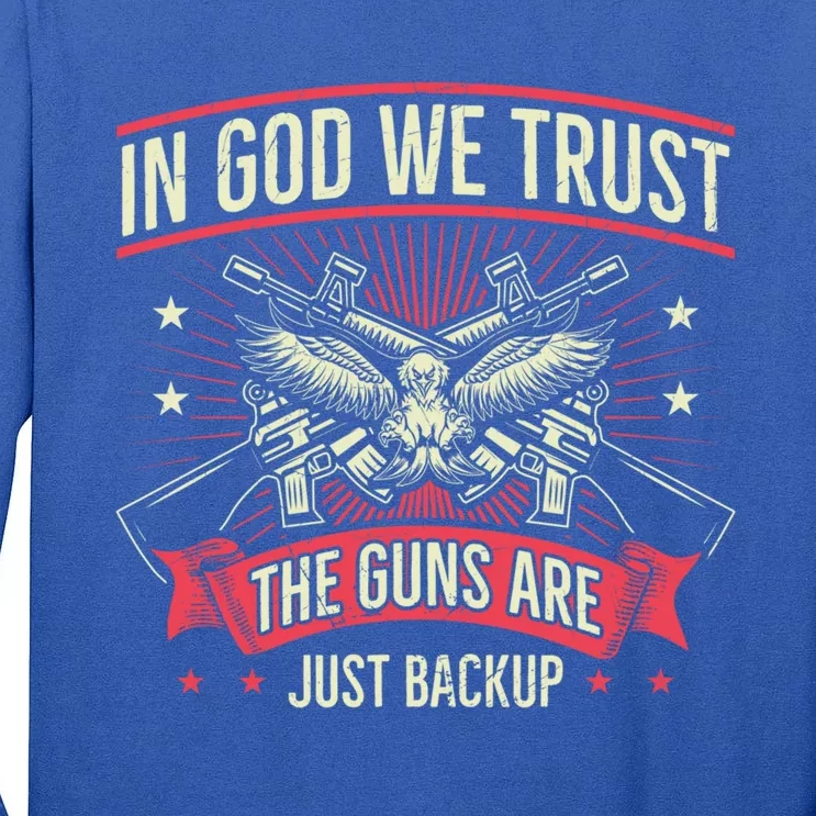 2nd Adt In God We Trust The Guns Are Backup Gift Tall Long Sleeve T-Shirt