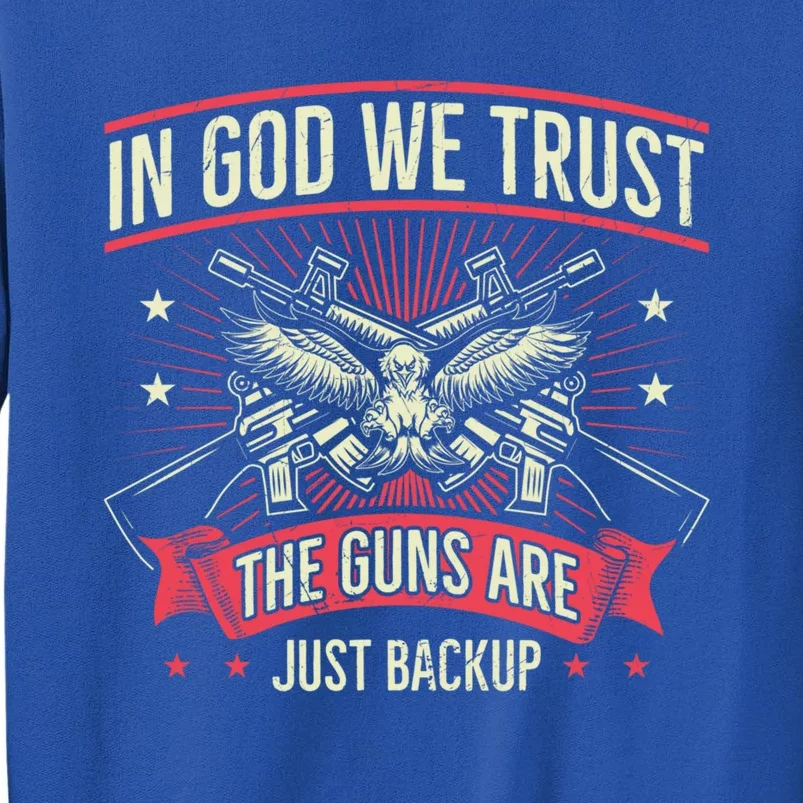 2nd Adt In God We Trust The Guns Are Backup Gift Tall Sweatshirt