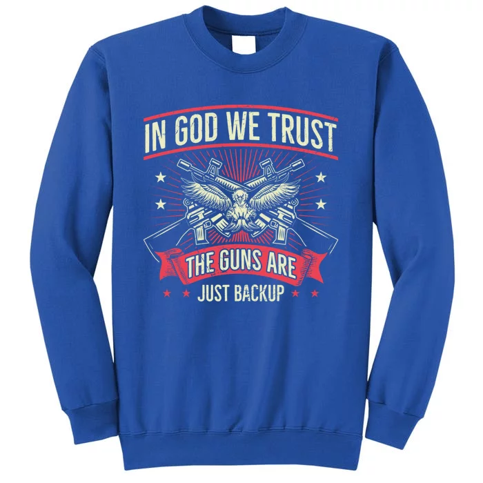 2nd Adt In God We Trust The Guns Are Backup Gift Tall Sweatshirt