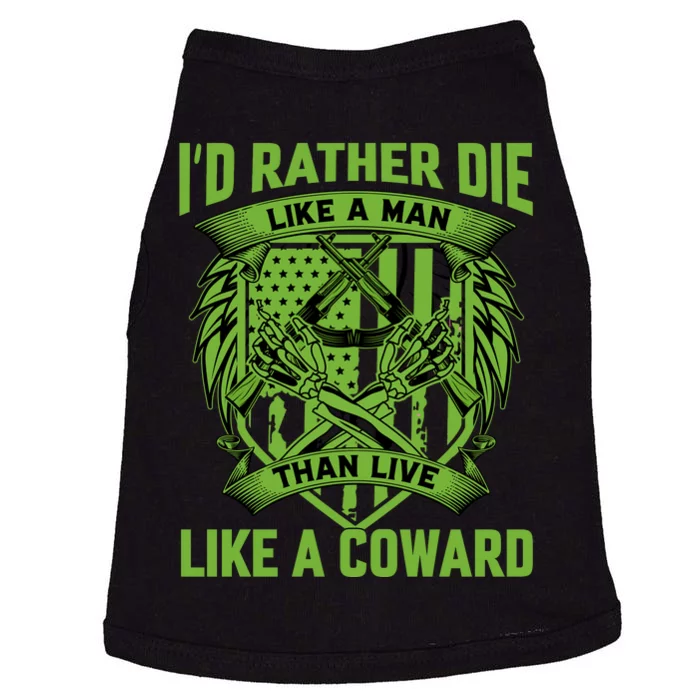 2nd Amendment I'd Rather Die Like A Man Than Live Like A Coward Doggie Tank