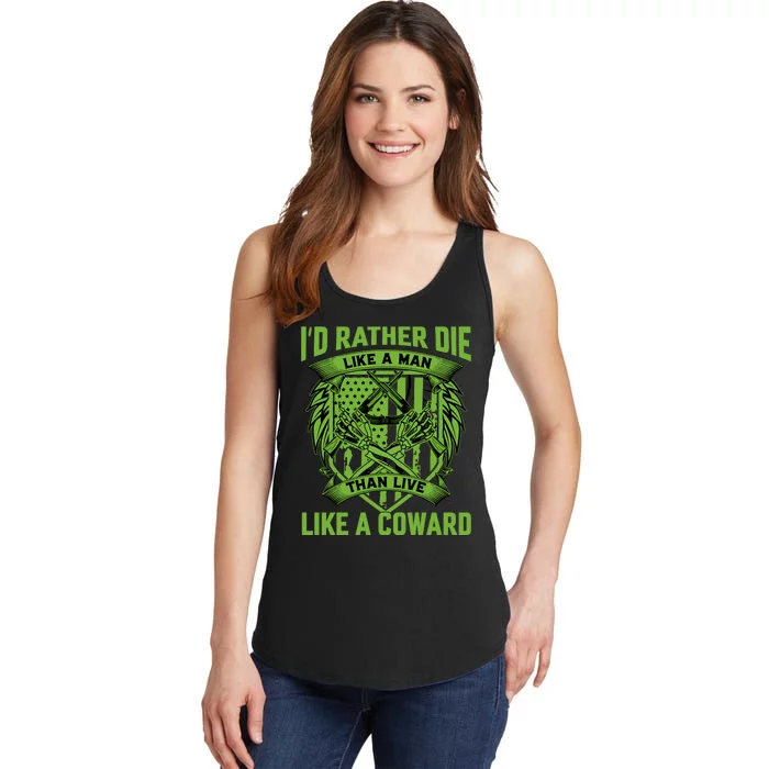 2nd Amendment I'd Rather Die Like A Man Than Live Like A Coward Ladies Essential Tank