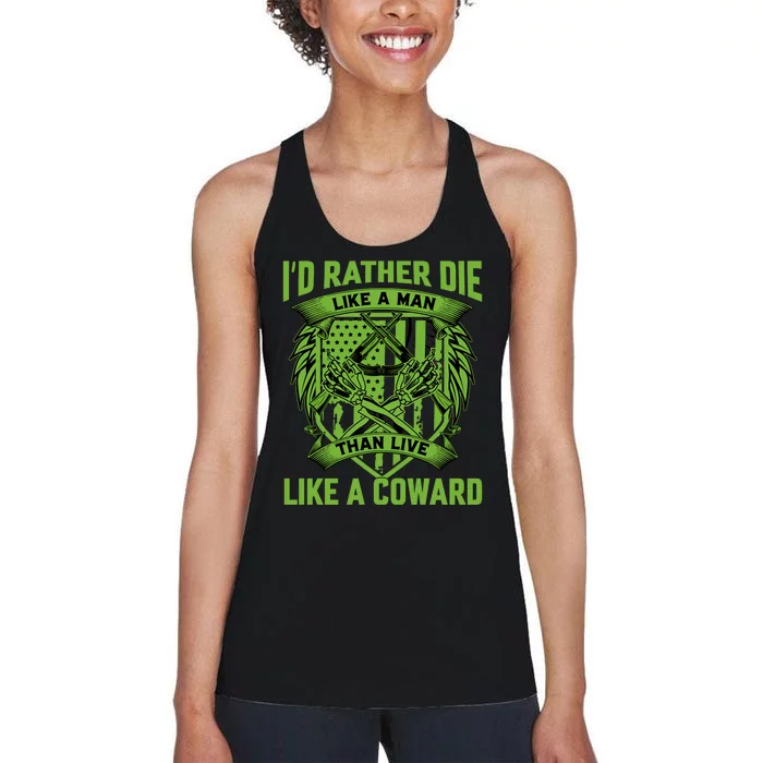 2nd Amendment I'd Rather Die Like A Man Than Live Like A Coward Women's Racerback Tank