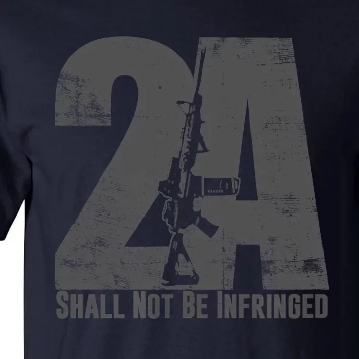 2nd Amendment Not Infringed AR15 Rifle Gun Owner Tall T-Shirt