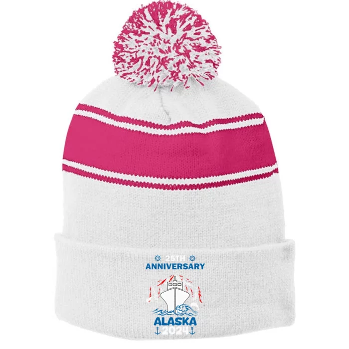 25th Anniversary Wedding Alaska Cruise 2024 Stripe Pom Pom Beanie