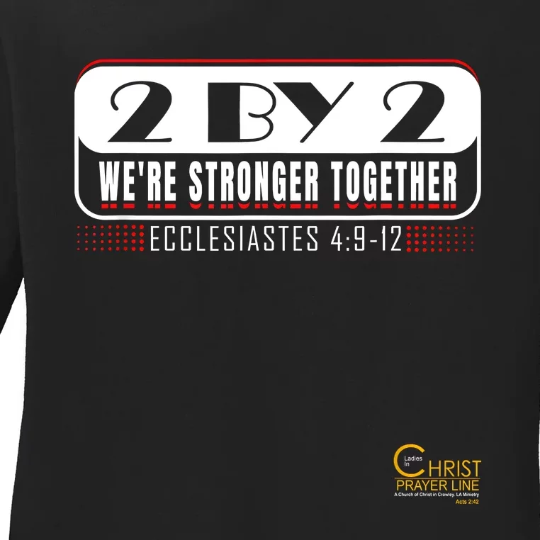 2 By 2: Were Stronger Together With Logo Ladies Long Sleeve Shirt