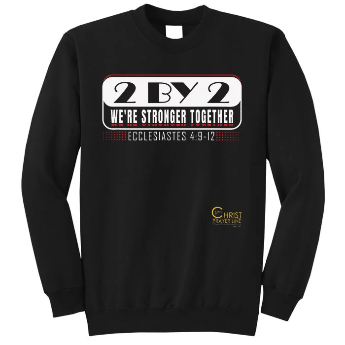 2 By 2 We're Stronger Together with Logo Sweatshirt