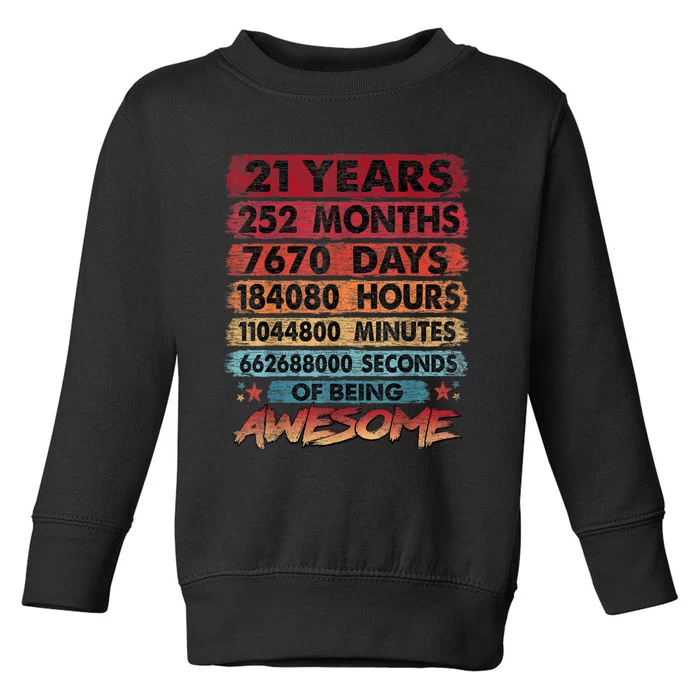 21st Birthday 21 Years Old Vintage Retro 252 Months Birthday Toddler Sweatshirt