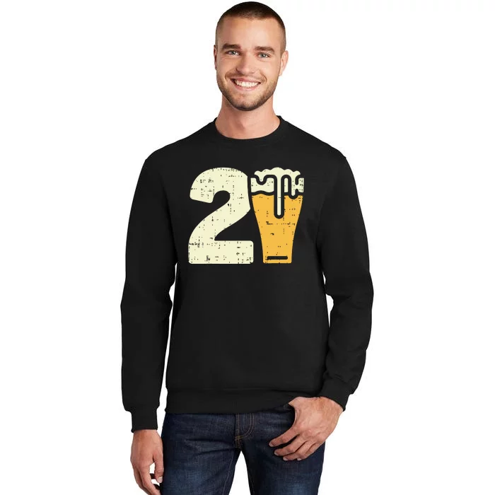 21 Beer 21st Birthday Bday Party Year Old Him Gift Tall Sweatshirt